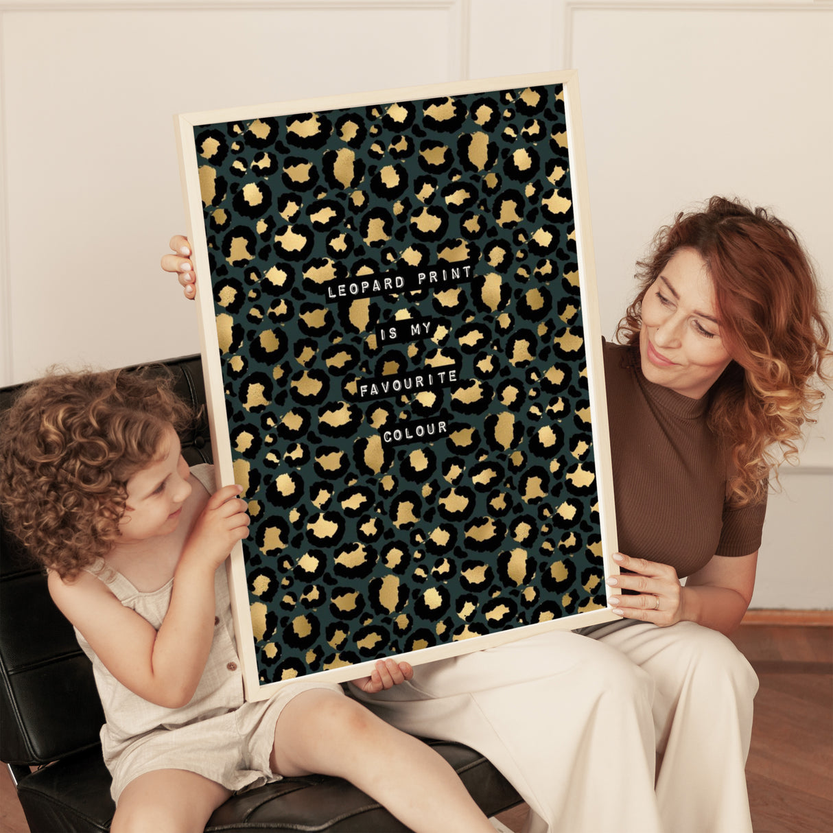 Leopard Print Is My Favourite Colour (Green) Print