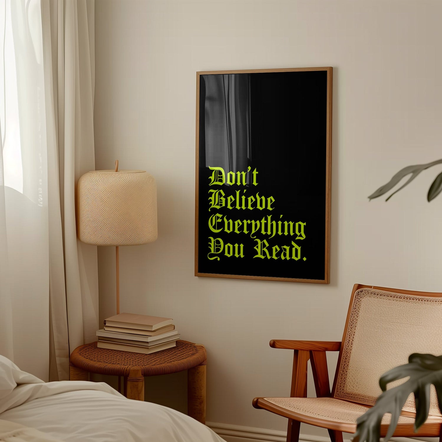 Don’t Believe Everything Print