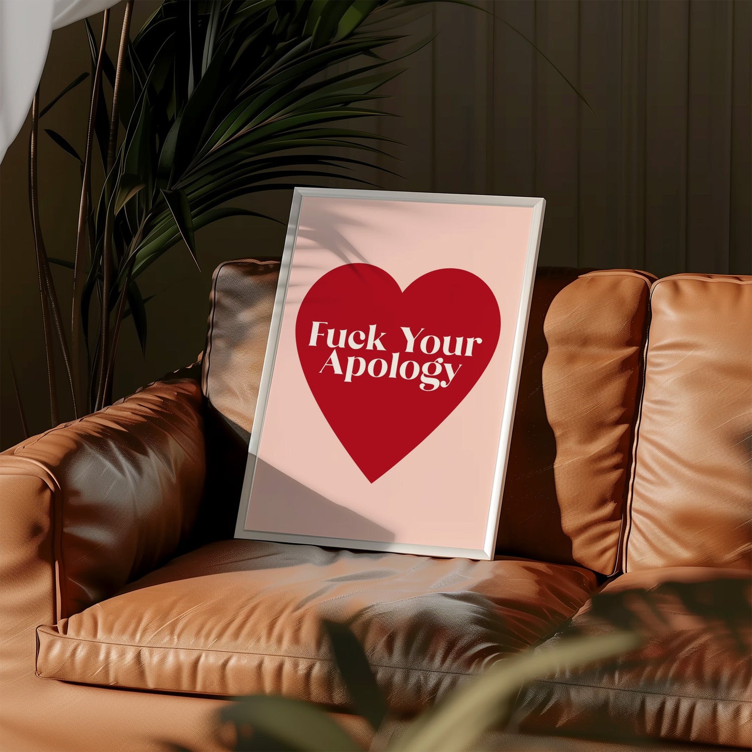 F*ck Your Apology Print