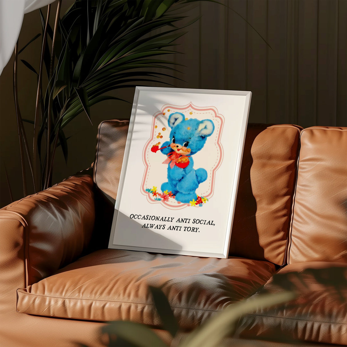 Occasionally Anti Social Always Anti Tory Print