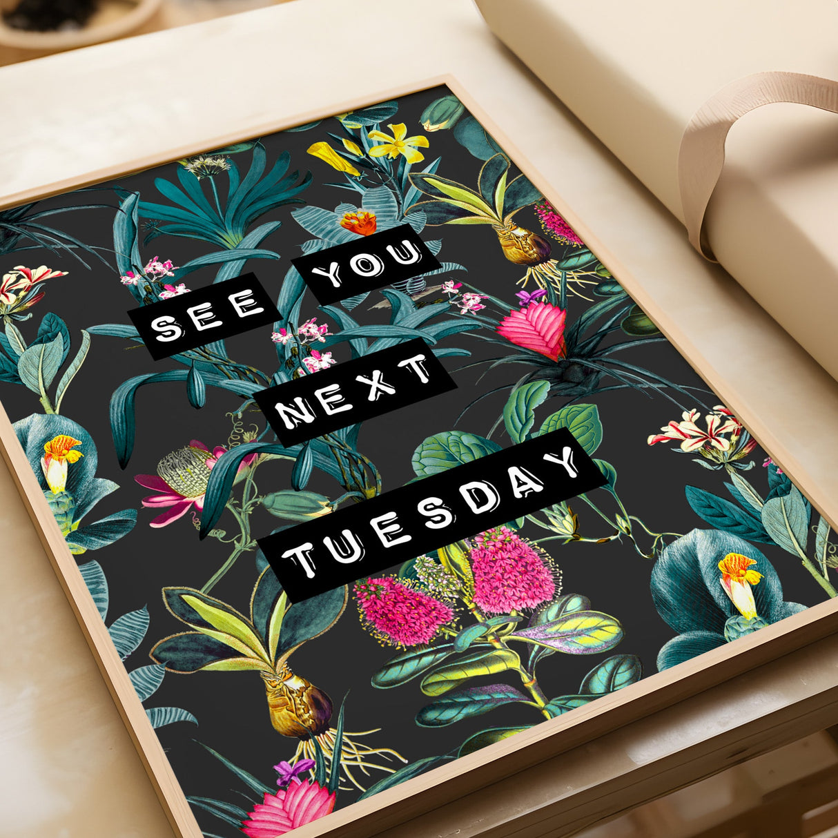 See You Next Tuesday (Black) Print