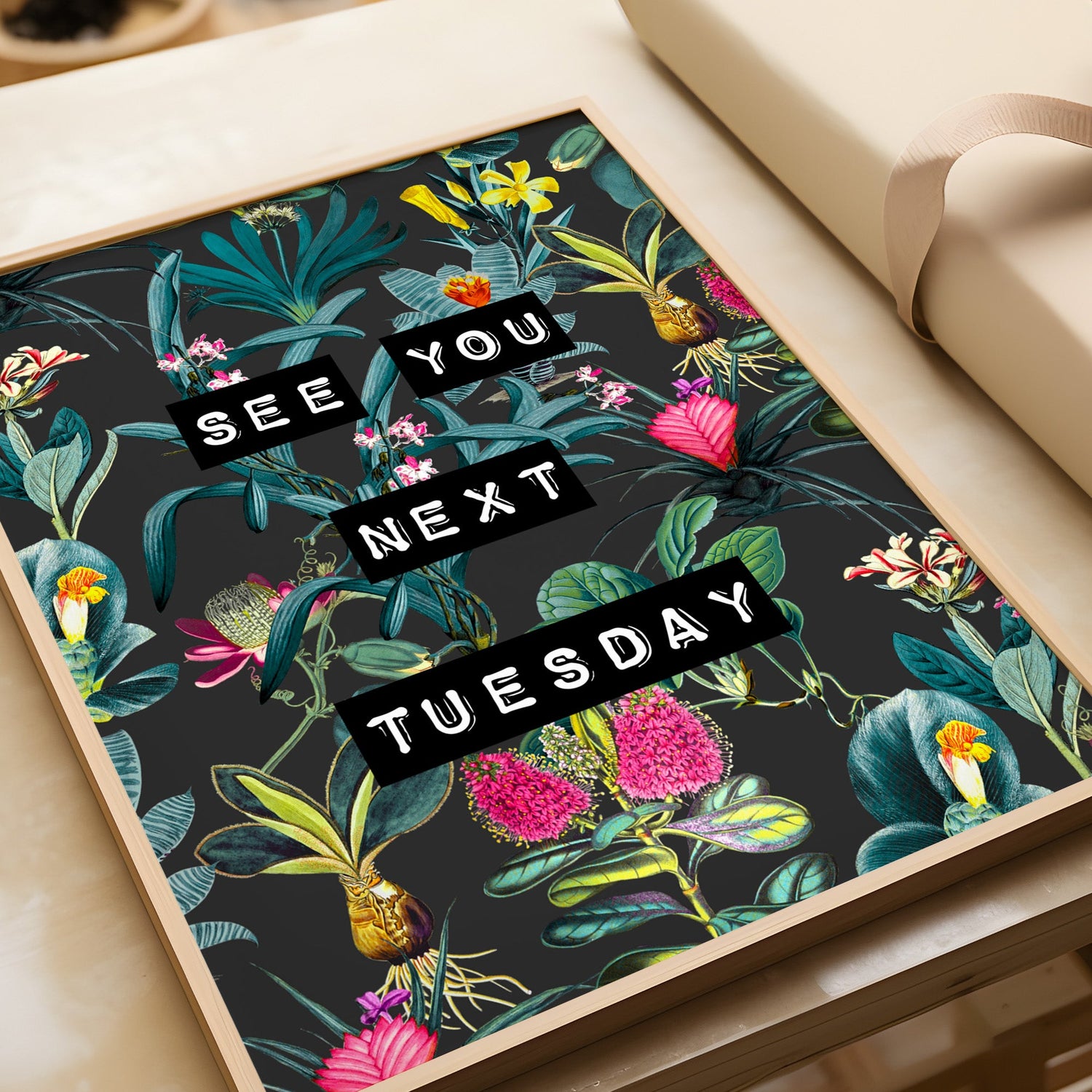See You Next Tuesday (Black) Print
