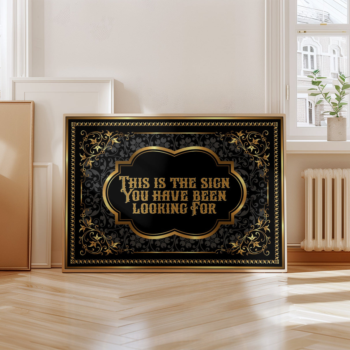 This is the sign you have been looking for Print