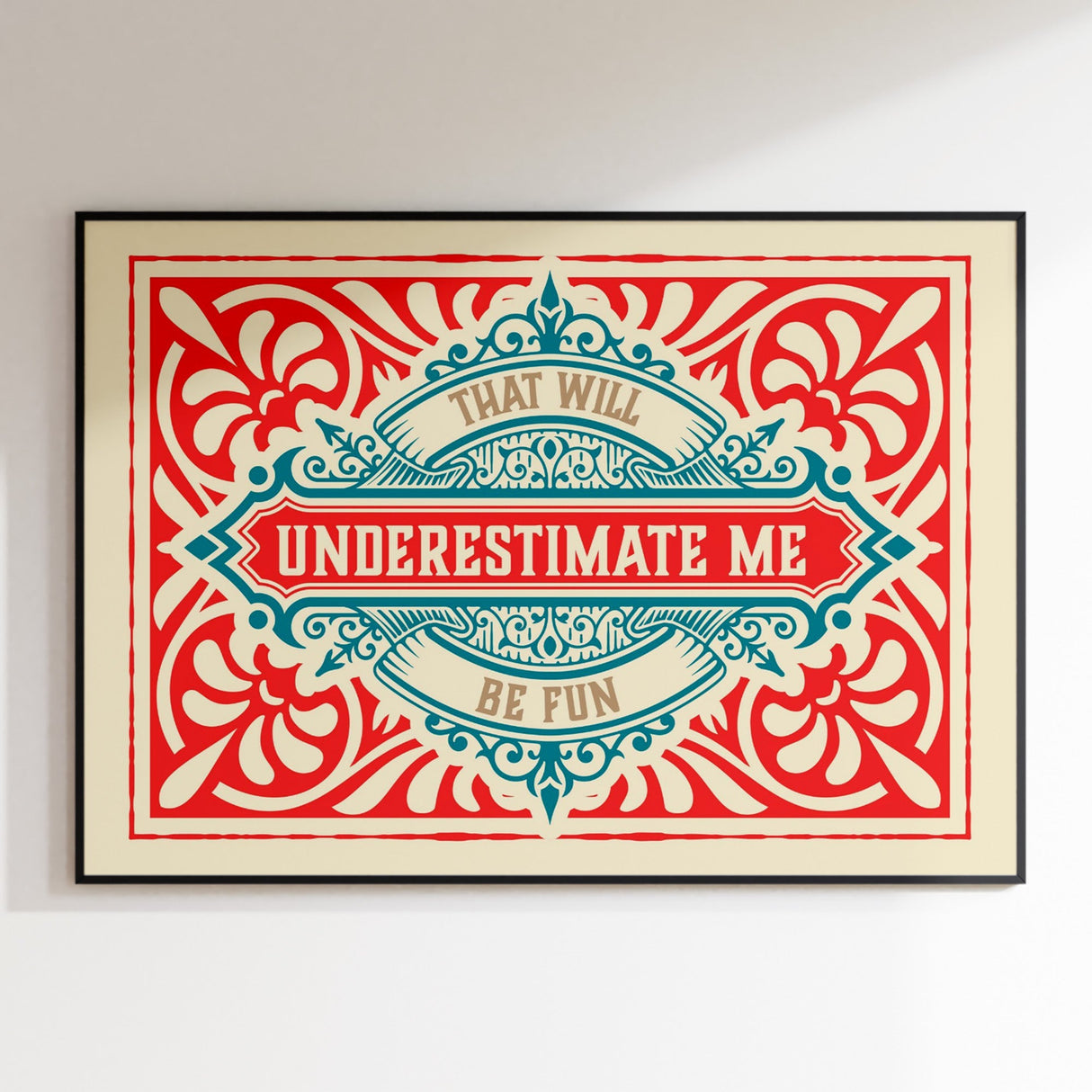Underestimate Me RED