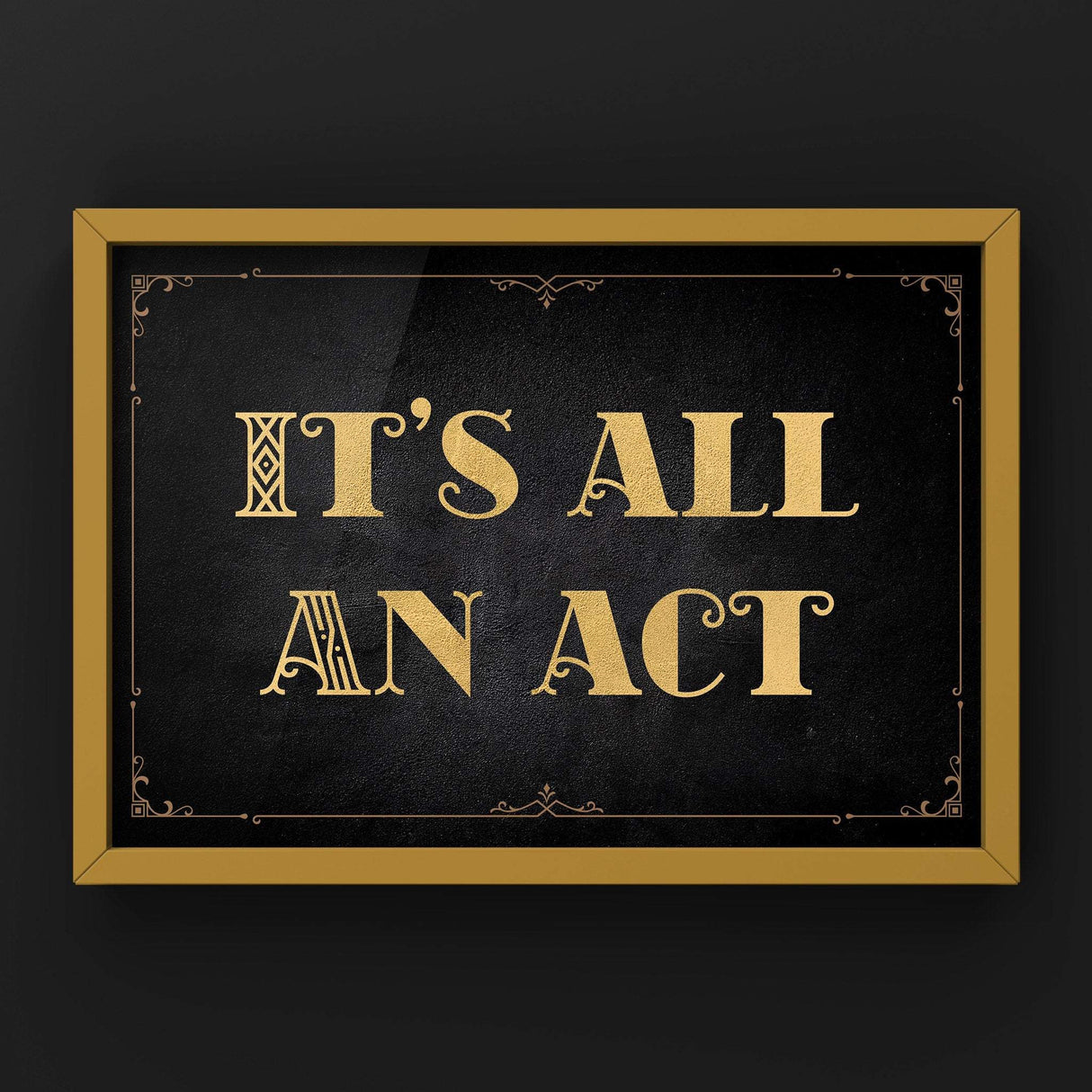 It's All An Act Print Punk Haus