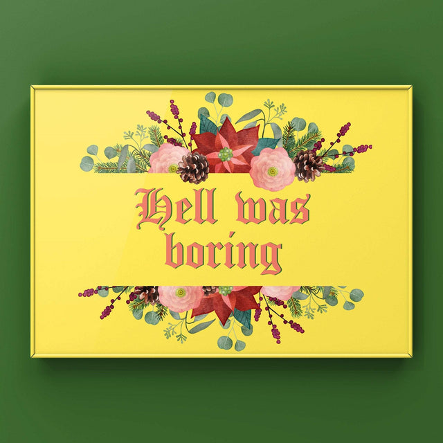 Hell Was Boring Print Punk Haus
