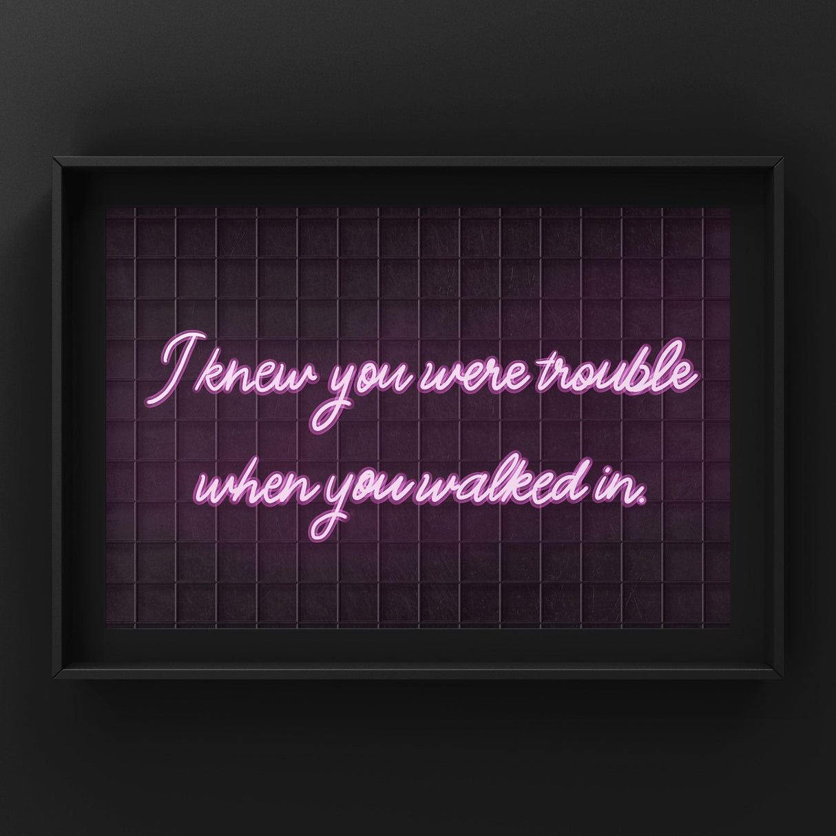 I Knew You Were Trouble Print Punk Haus