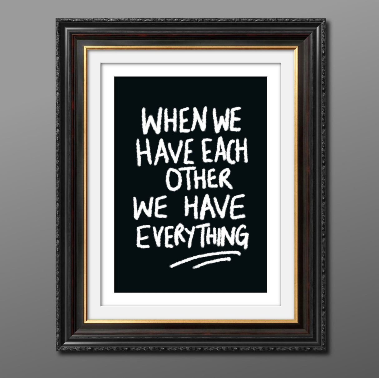 When We Have Each Other Print Punk Haus