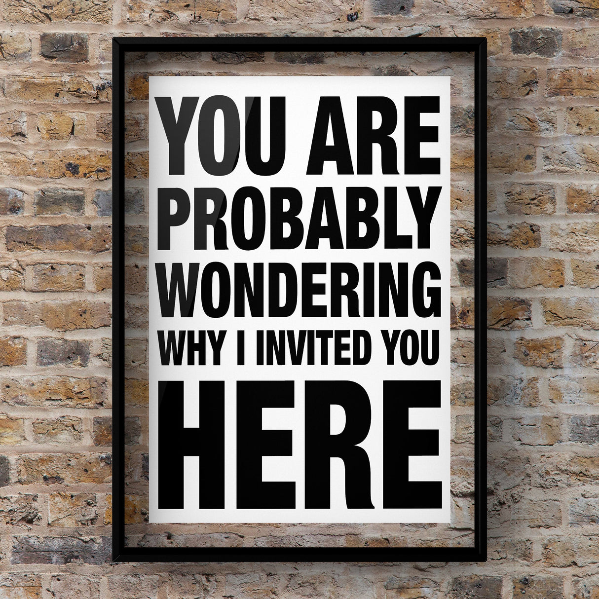 You Are Probably Wondering Print Punk Haus