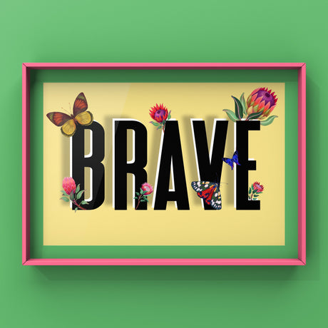 Be Brave Print Punk Haus