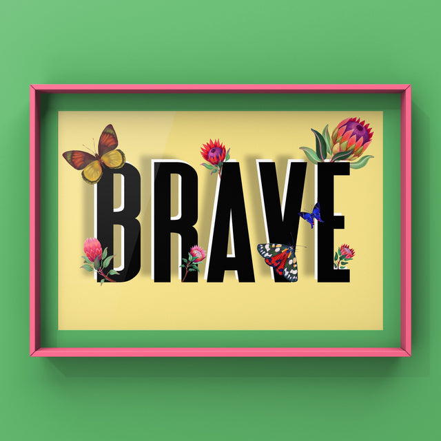 Be Brave Print Punk Haus