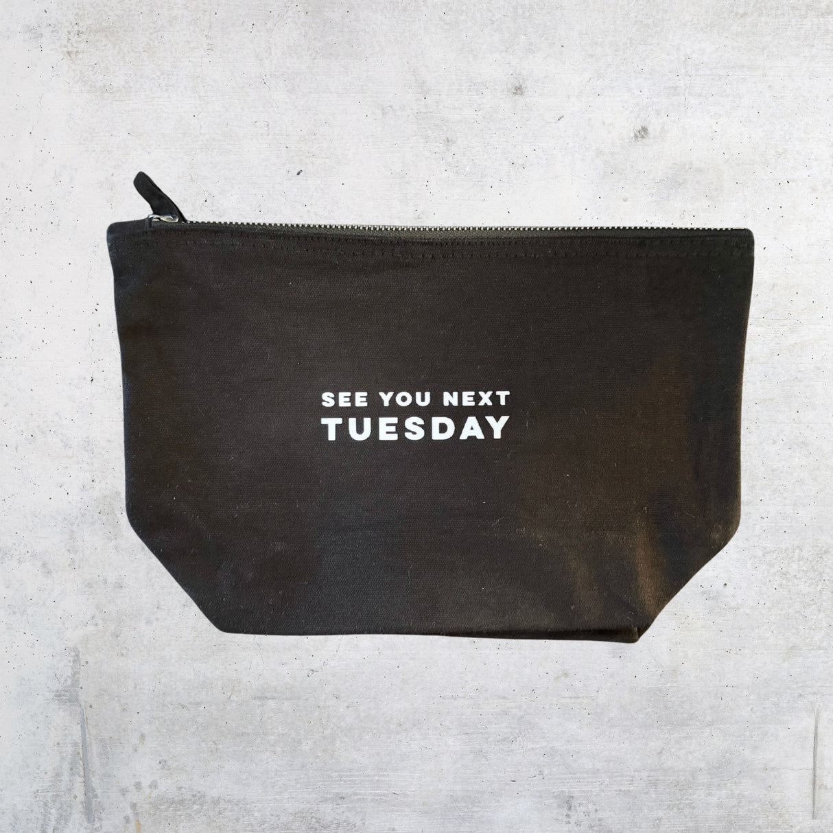 See You Next Tuesday Cosmetic Bag