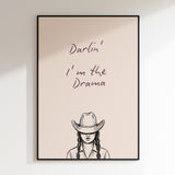 Darlin I'm The Drama