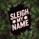 Sleigh My Name