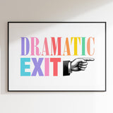 Dramatic Exit