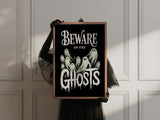 Beware Of The Ghosts