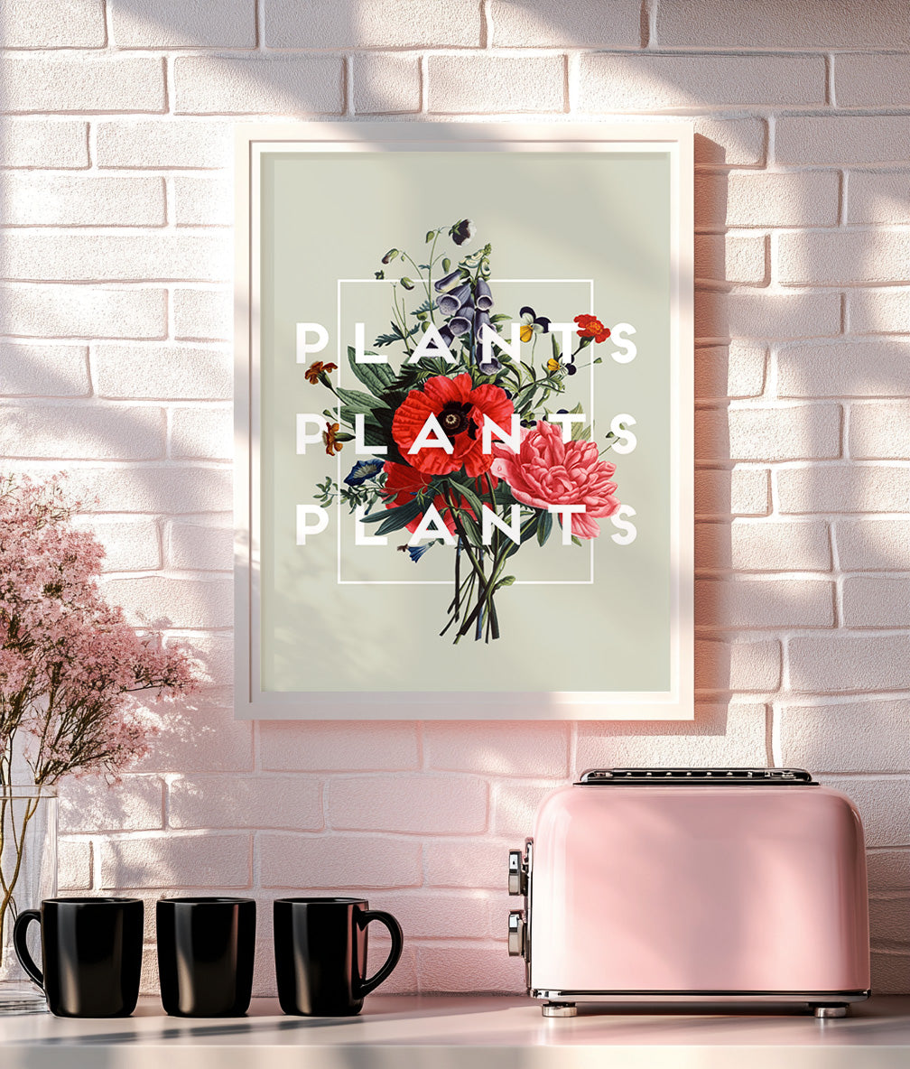 Plants Plants Plants Print