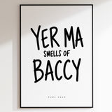 Yer Ma - Baccy