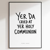 Yer Da - Holy Communion