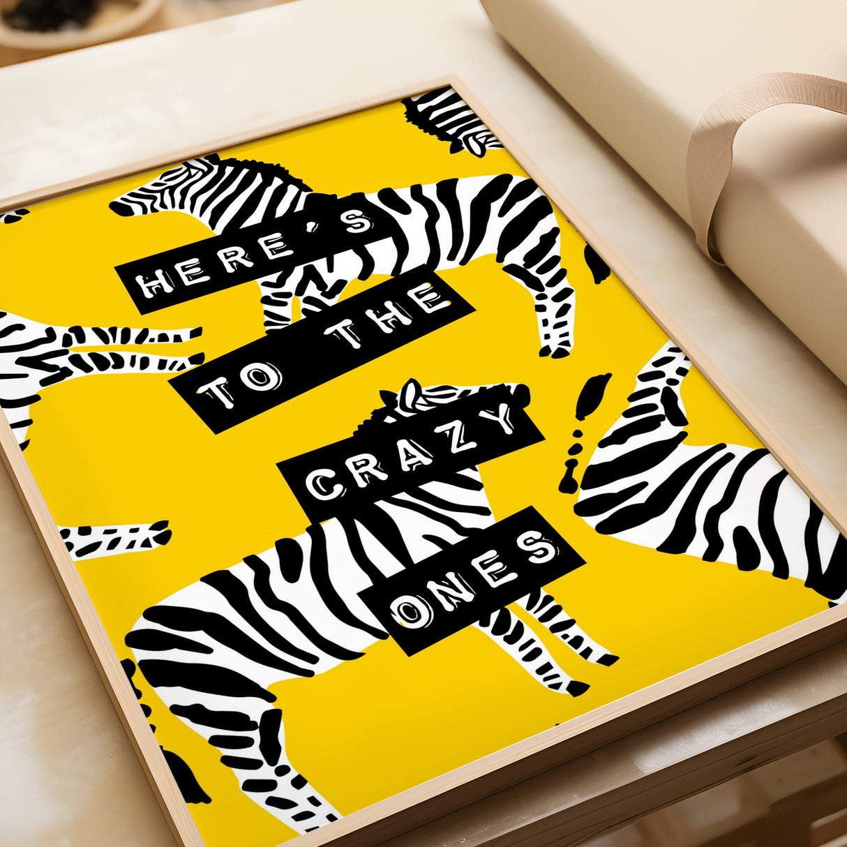 Here’s To The Crazy Ones - Zebra Yellow Print