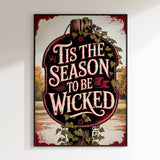 Tis The Wicked Season