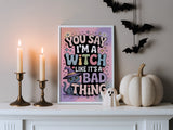 You Say I'm A Witch