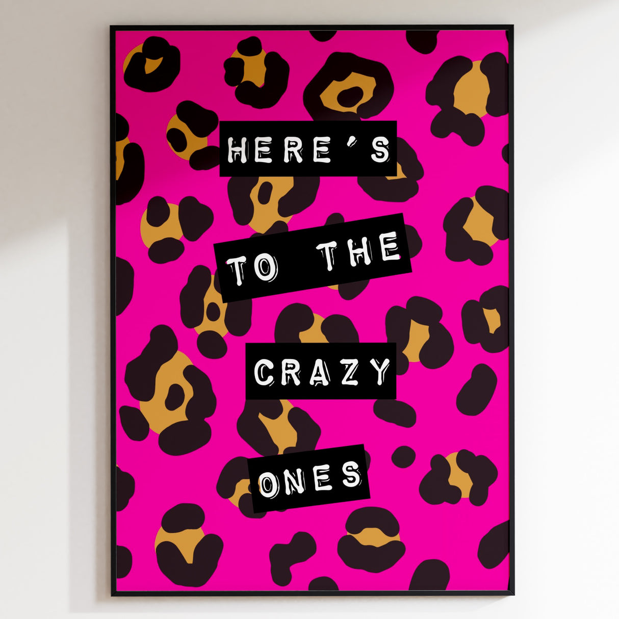 Here's To The Crazy Ones Print