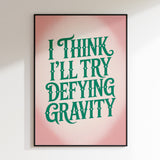 Defying Gravity