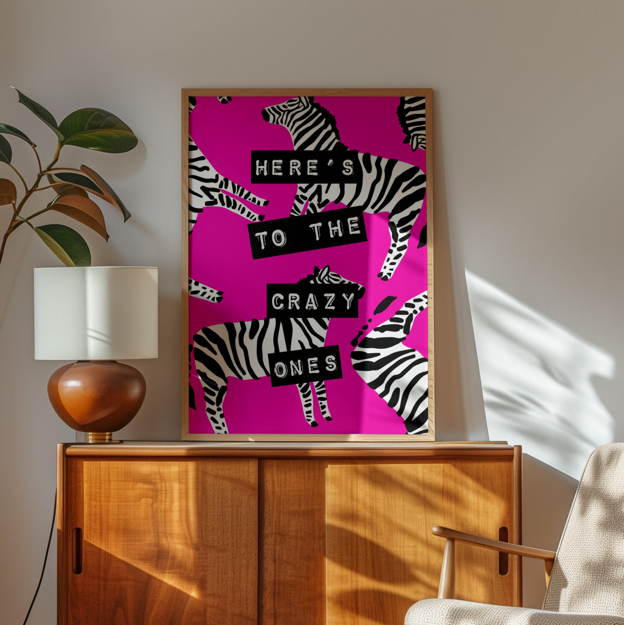 Here’s To The Crazy Ones -Zebra Pink Print