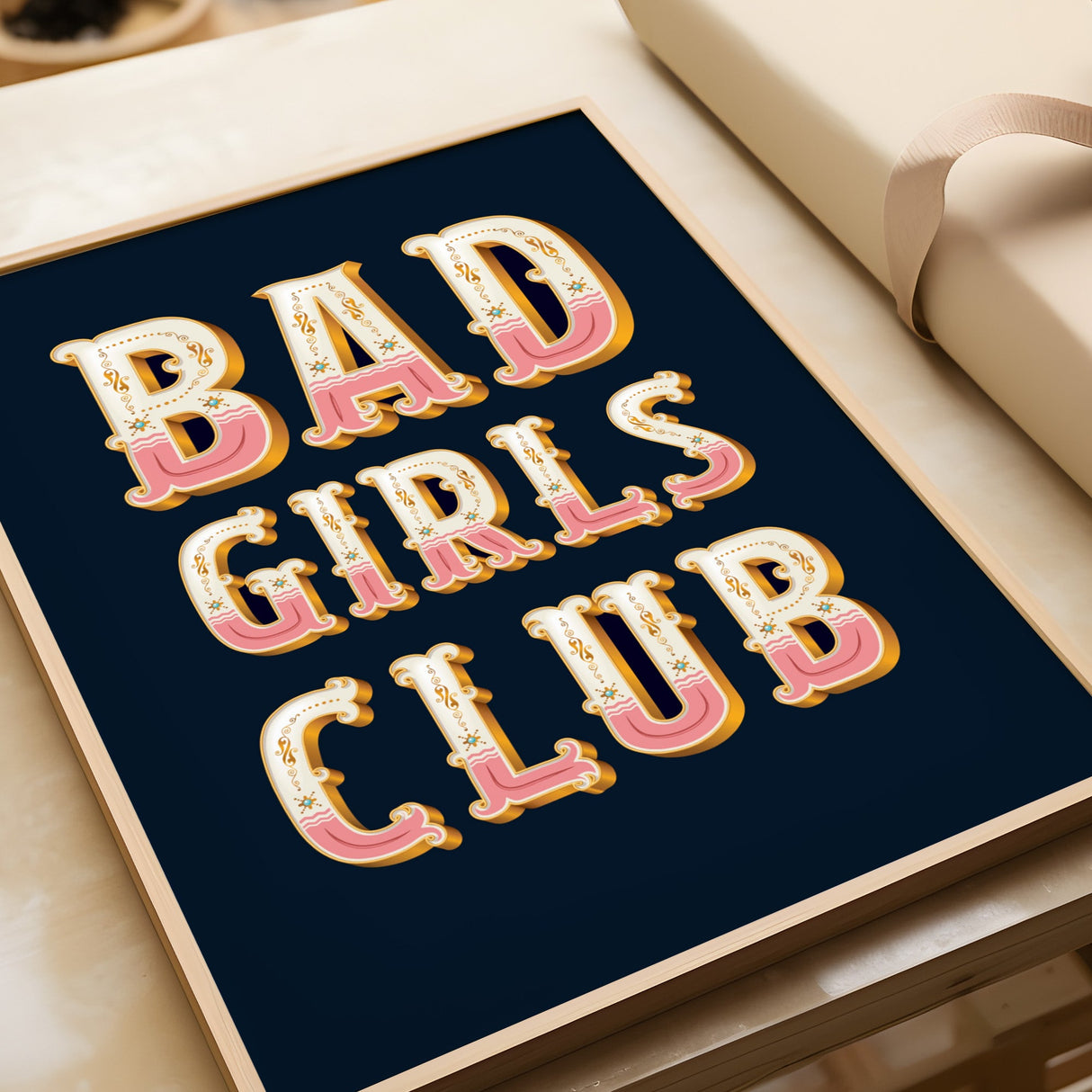 Bad Girls Club Print