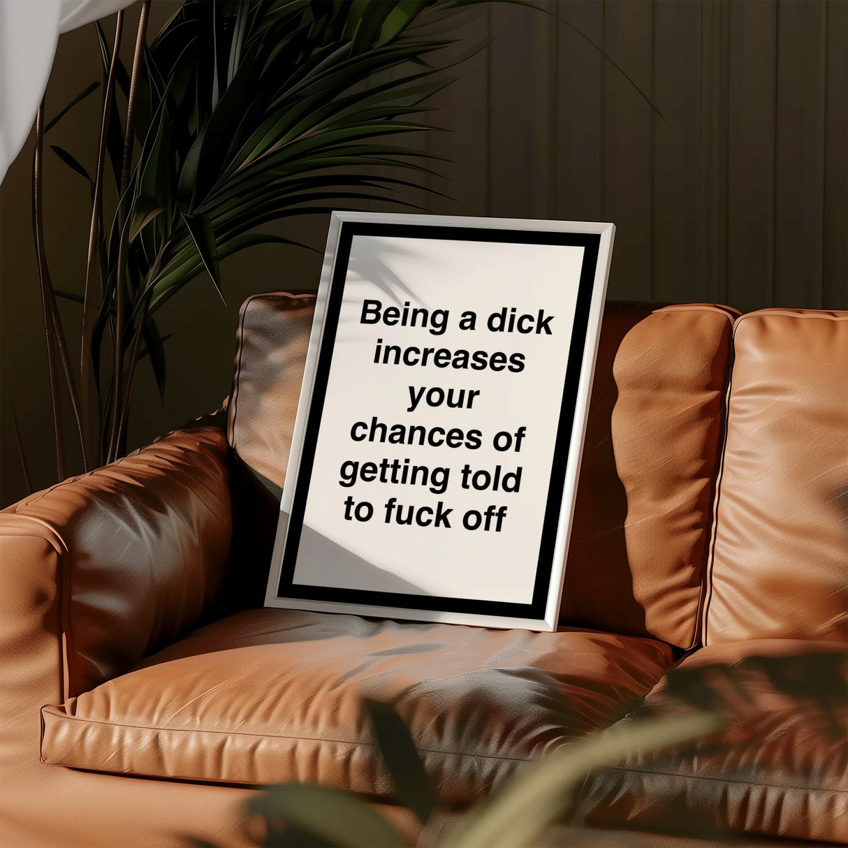 Being A Dick Print