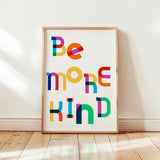 Be More Kind Print