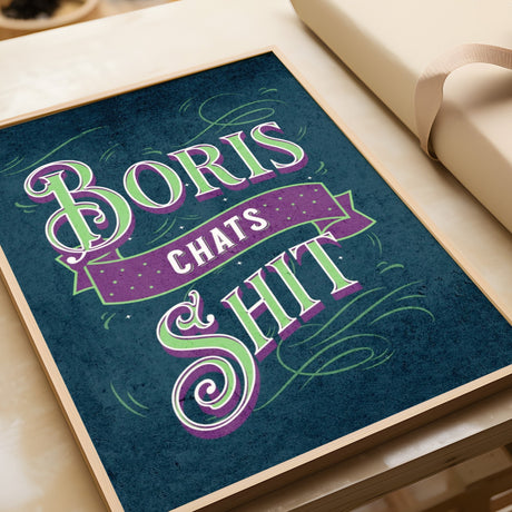 Boris Chats Shit Print