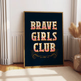 Brave Girls Club Print