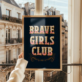 Brave Girls Club Print