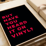 But Have You Heard It On Vinyl (Red)