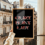 Crazy Plant Lady Print