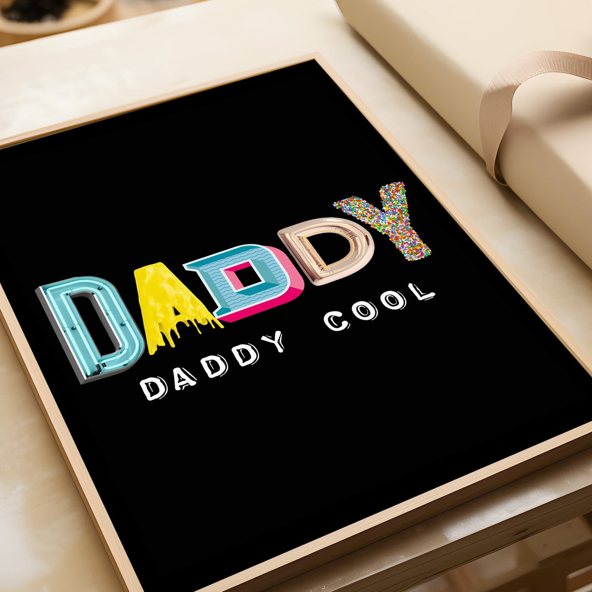 Daddy Cool Print