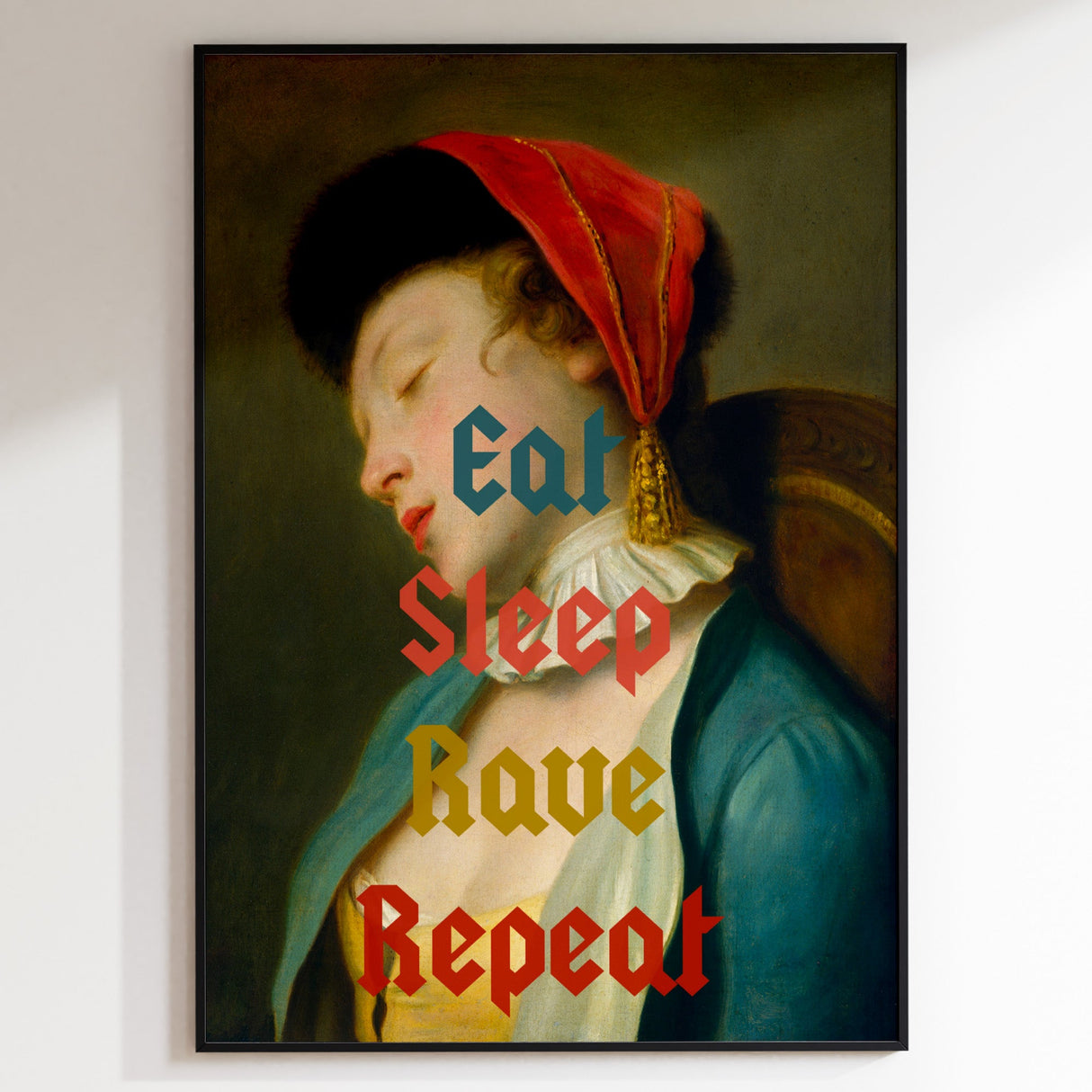 Eat Sleep Rave Repeat Print