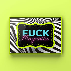 Fu#* Magnolia Punk Haus