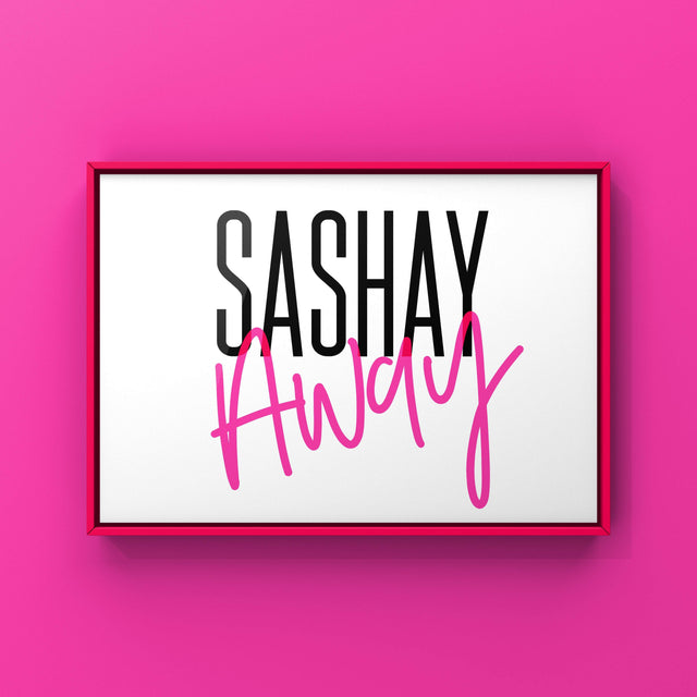 Sashay Away Punk Haus 