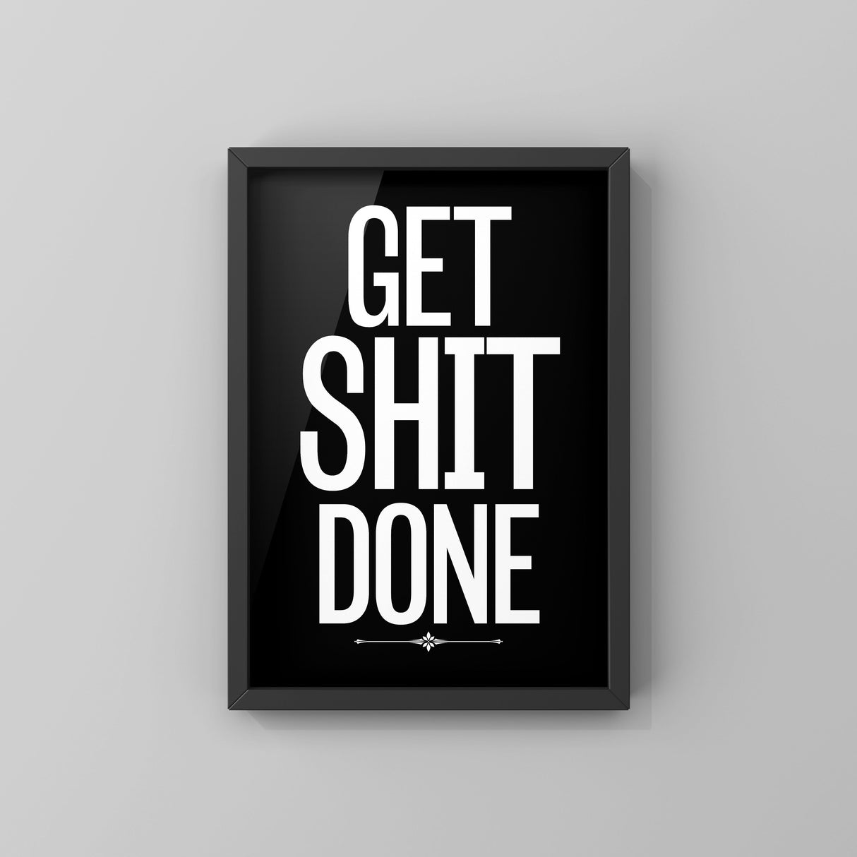 Get Shit Done