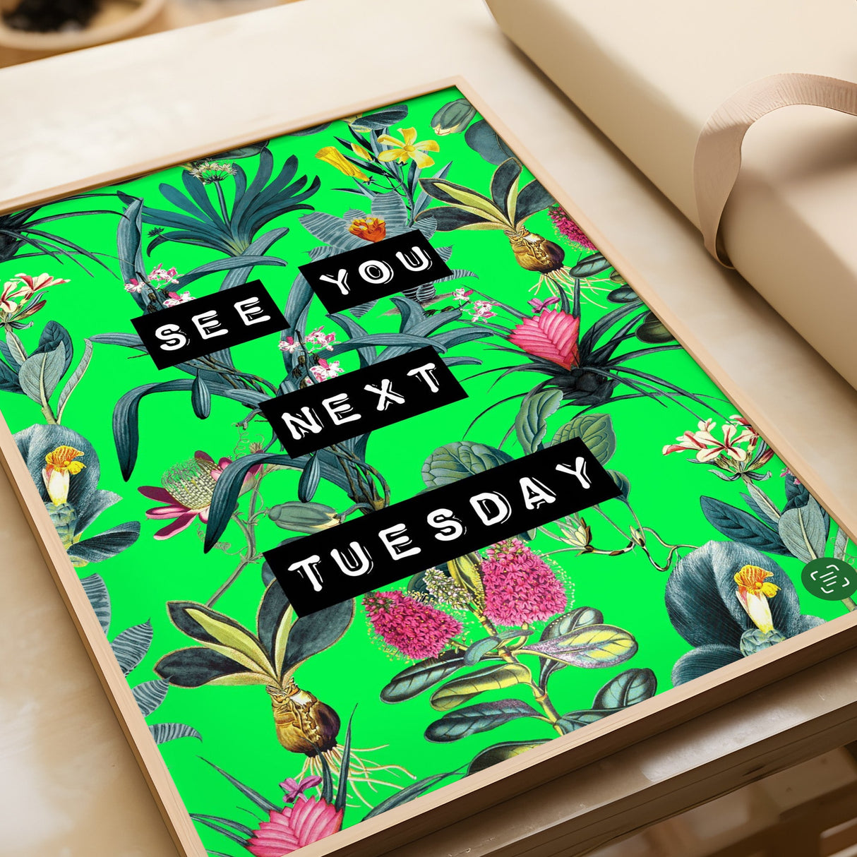 See You Next Tuesday (Green) Print