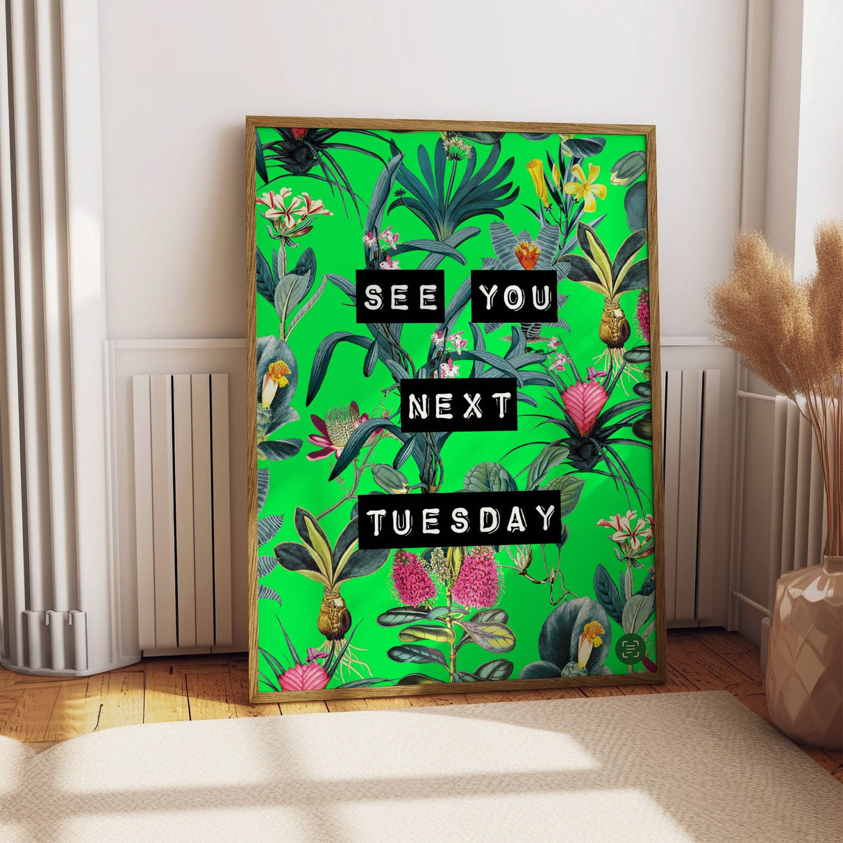 See You Next Tuesday (Green) Print