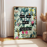 See You Next Tuesday (Mint Green) Print