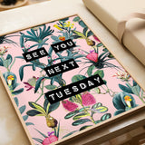 See You Next Tuesday (Pale Pink) Print