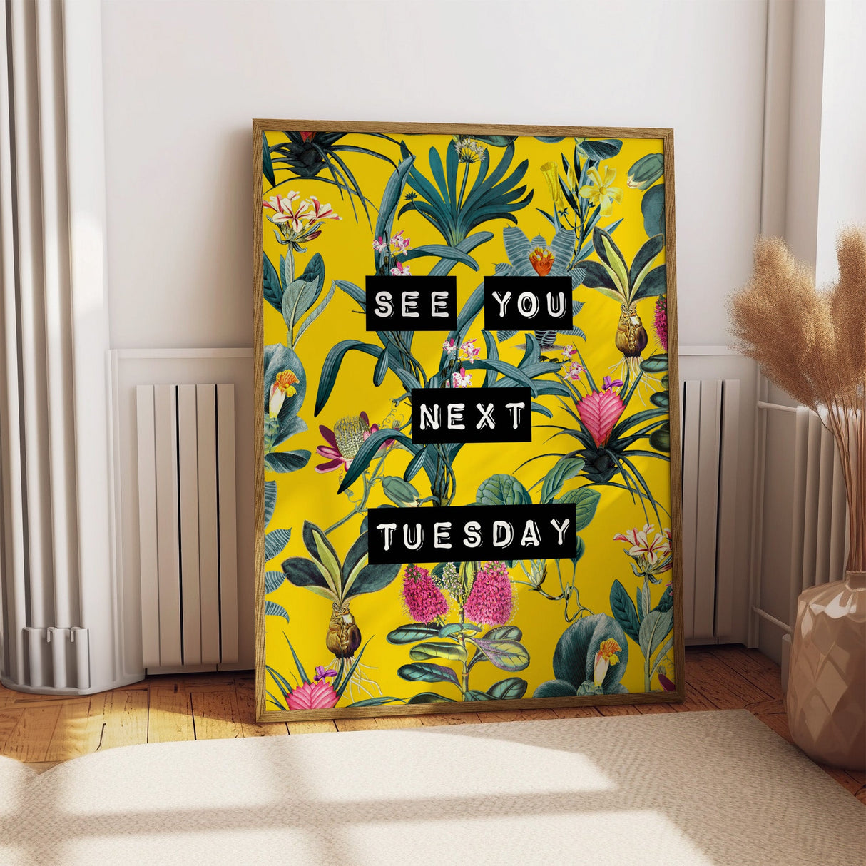 See You Next Tuesday (Yellow) Print