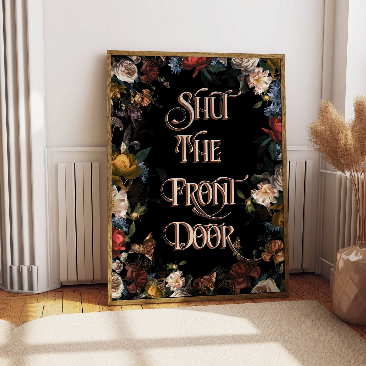 Shut The Front Door Print