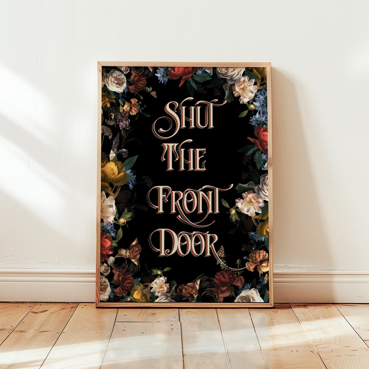 Shut The Front Door Print