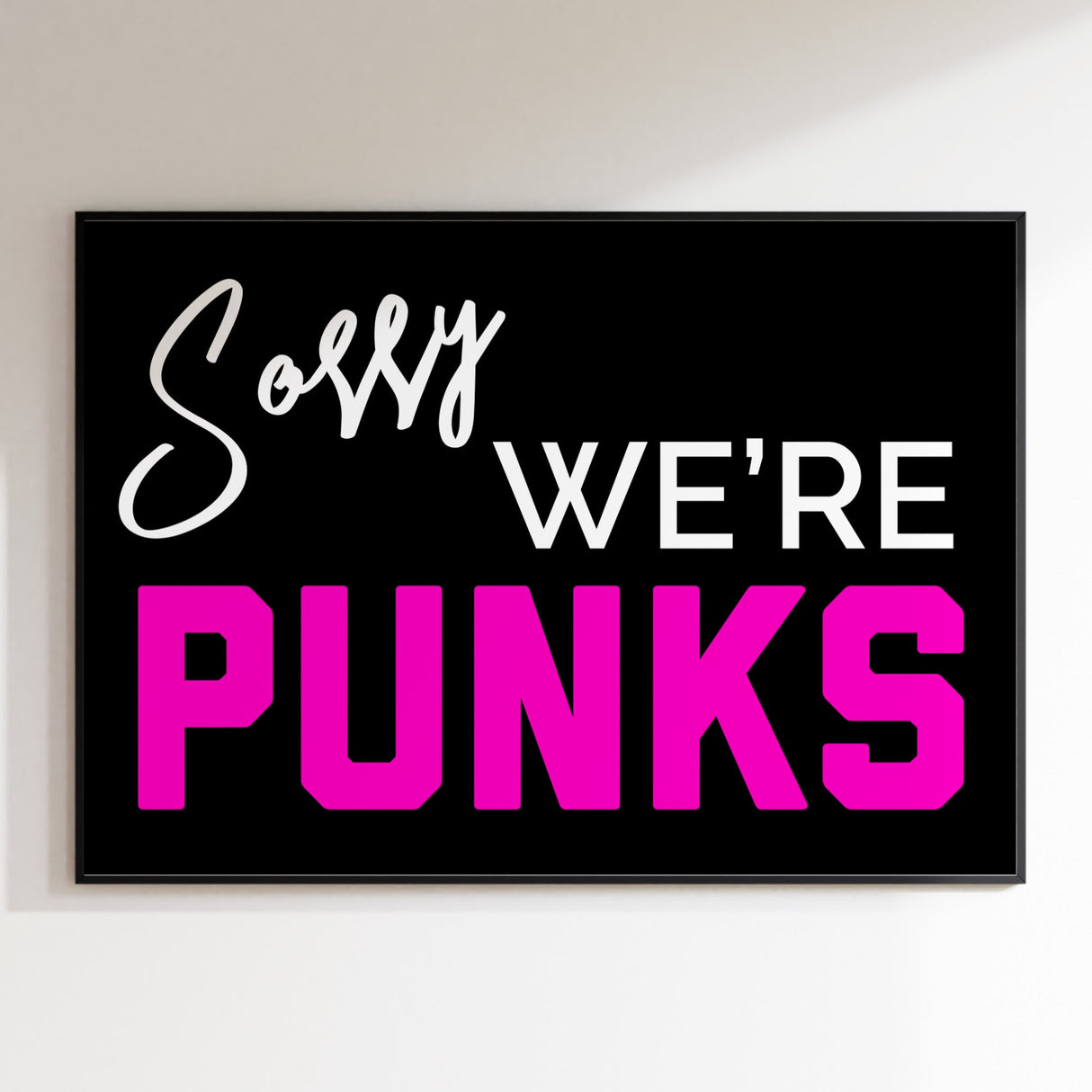 Sorry We’re Punks - PINK